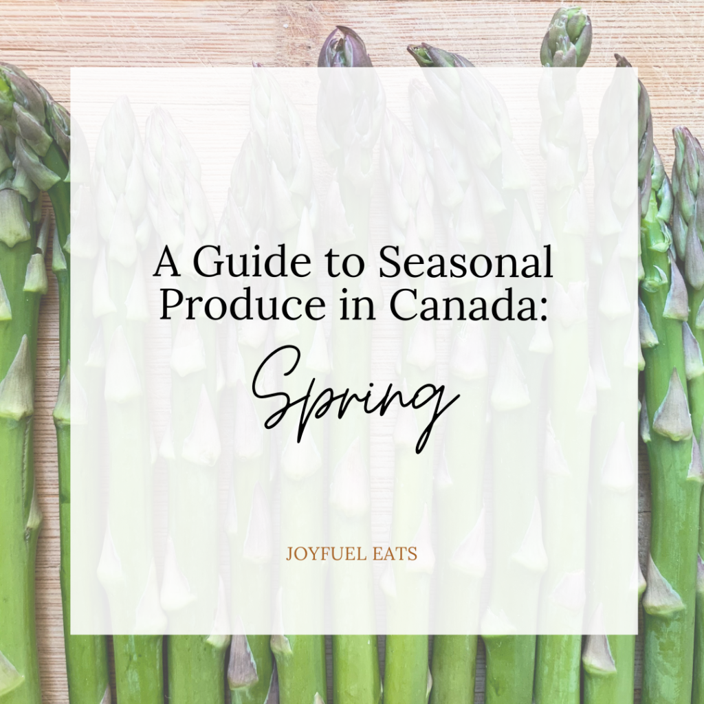 A guide to seasonal produce in Canada: Spring
