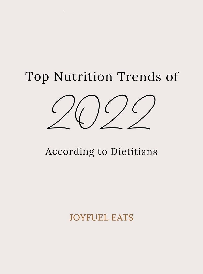 Top Nutrition Trends of 2022 According to Dietitians